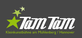 TaM TaM - Kleinkunstbühne am Mühlenberg / Hannover